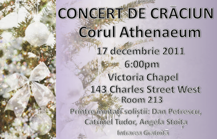Concert de Craciun cu Corul Athenaeum @ Victoria College Chapel, Toronto