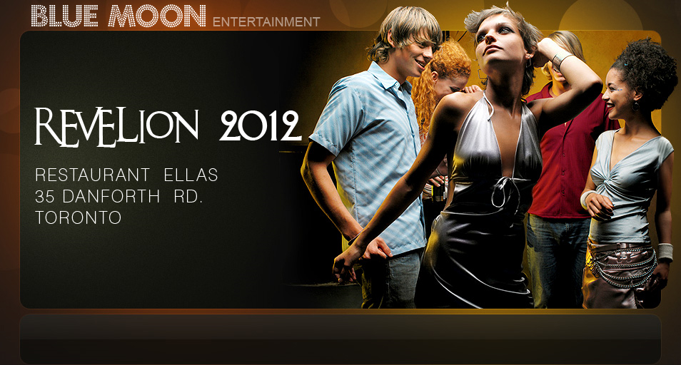 Revelion 2012 – Blue Moon Entertainment @ Restaurant Ellas, Scarborough