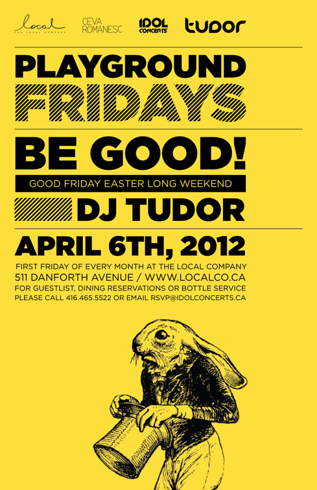 BE GOOD! featuring DJ TUDOR at THE LOCAL COMPANY | APR 6