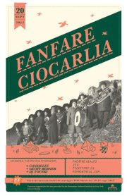 Fanfare Ciocarlia avec Canailles + Geoff Berner et DJ Eliazar