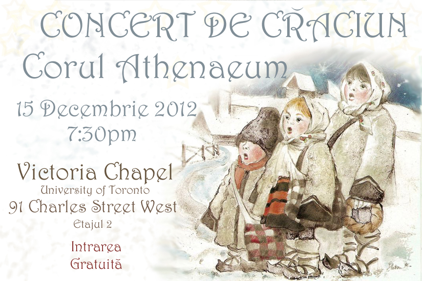 Concert de Craciun cu Corul Athenaeum @ Victoria College Chapel, Toronto