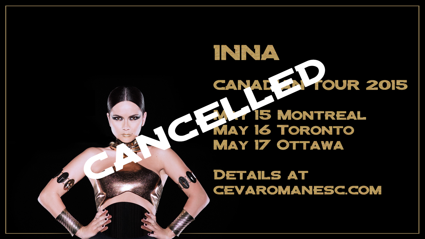 INNA Canadian Tour 2015 | MAY 15-17 | CANCELLED